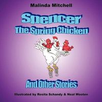 Spencer The Spring Chicken and Other Stories
