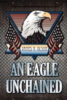 An Eagle Unchained