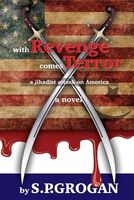 Cover of With Revenge Comes Terror by S.P. Grogan
