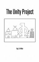 Cover of The Unity Project by J.R. Miller