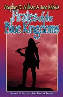 Cover of Pirates of the Blue Kingdoms by Stephen D. Sullivan; Jean Rabe; Robert E. Vardeman