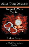 Cover of Temporally Yours & the Key by Richard Savage