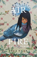 Cover of Air for Fire by David Major