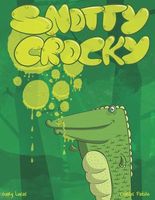 Cover of Snotty Crocky by Gary Lucas