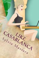 Cover of Like Casablanca by Sylvia Massara
