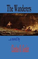 Cover of The Wanderers by Charles O. Goulet