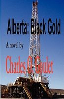 Cover of Black Gold by Charles O. Goulet