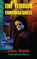 Cover of The Terror and the Tortoiseshell by John Travis