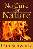 Cover of No Cure For Nature by Dan Schwartz