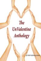The Unvalentine Anthology