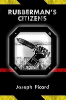 Cover of Rubberman's Citizens by Joseph Picard