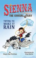 Cover of Sienna, the Cowgirl Fairy by Alayne Kay Christian