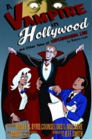Cover of A Vampire in Hollywood: And Other Tales of Supernatural Law by Batton Lash
