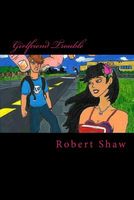 Girlfriend Trouble
