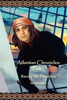 Atlantian Chronicles: Felto Racing the Firestorm