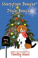 Cover of Sleepytown Beagles, Jingle Beagles by Timothy Glass