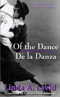 Cover of Of The Dance/De La Danza by Linda A. Lavid