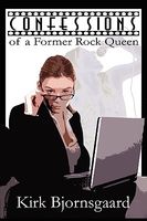Confessions of a Former Rock Queen