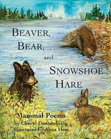 Beaver, Bear, and Snowshoe Hare