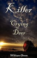 Cover of Killer of Crying Deer by William Orem