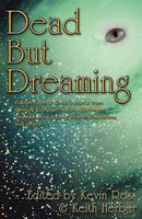 Cover of Dead But Dreaming by Kevin Ross