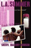 L.A. Summer: Friends Til' the Blood End