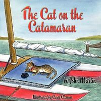 Cover of The Cat on the Catamaran by John Martin