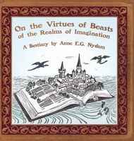 Cover of On the Virtues of Beasts of the Realms of Imagination by Anne E.G. Nydam