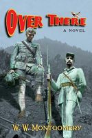 Cover of Over There by Waldo W. Montgomery Jr.