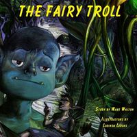 Cover of The Fairy Troll by Wave Walton