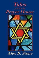 Cover of Tales from the Prayer House by Alex B. Stone