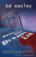 Cover of Where the Dreams End by Kd Easley