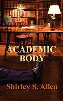 Cover of Academic Body by Shirley S. Allen