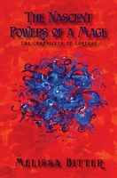 The Nascent Powers of a Mage