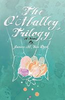 The O'Malley Trilogy