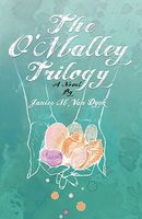 The O'Malley Trilogy