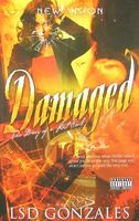 Cover of Damaged: The Diary If a Lost Soul by Lsd Gonzalez