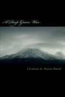 Cover of A Deep Green War by Carson A. Pierce