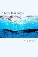 Cover of A Deep Blue Abyss by Carson A. Pierce