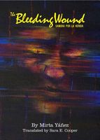 Cover of The Bleeding Wound by Mirta Yanez