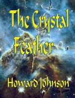 Cover of The Crystal Feather by Howard Johnson