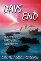 Days End: A Better Fiction Anthology