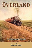 Cover of Overland by Robert A. Boyd