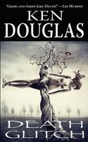 Cover of Death Glitch by Ken Douglas