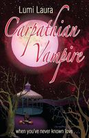 Carpathian Vampire, When You've Never Known Love