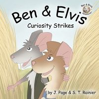 Ben & Elvis: Curiosity Strikes