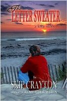 Cover of The Letter Sweater: A love Story by Skip Crayton