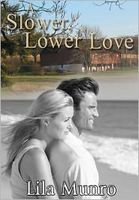 Cover of Slower, Lower Love by Lila Munro