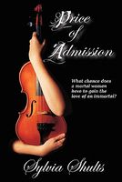 Cover of Price of Admission by Sylvia Shults