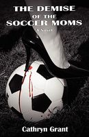 The Demise of the Soccer Moms